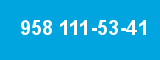 958 111-53-41